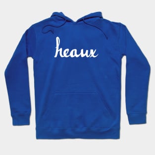 Heaux Hoodie